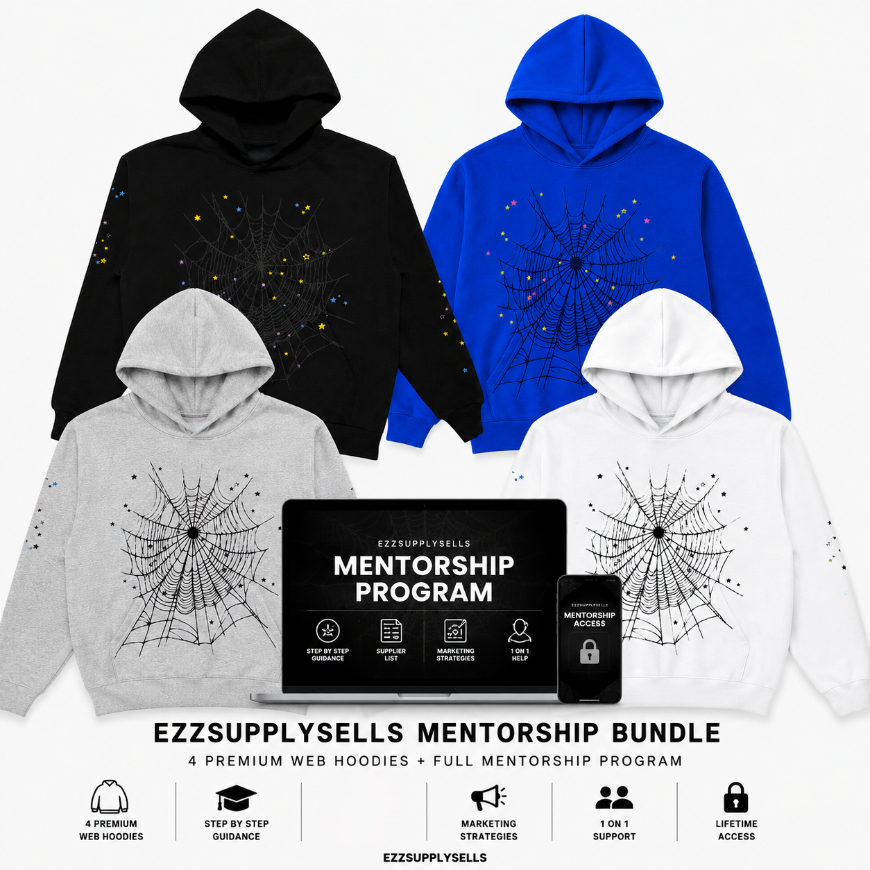 EZZSUPPLYSELLS HOODIES+ MENTORSHIP BUNDLE